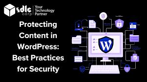 Best Practices for Protecting Your WordPress Site